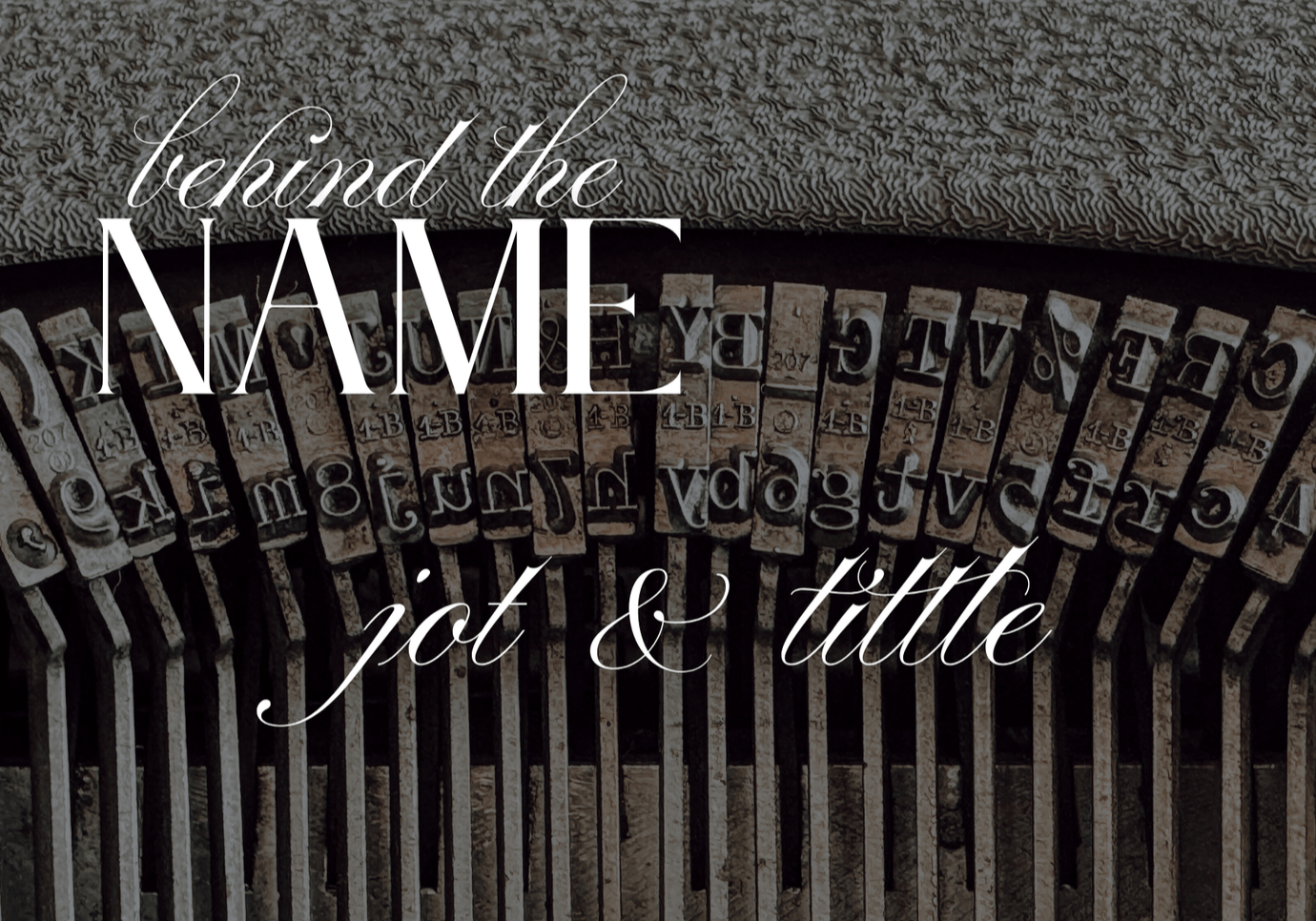 Behind The Name: The Meaning of Jot And Tittle