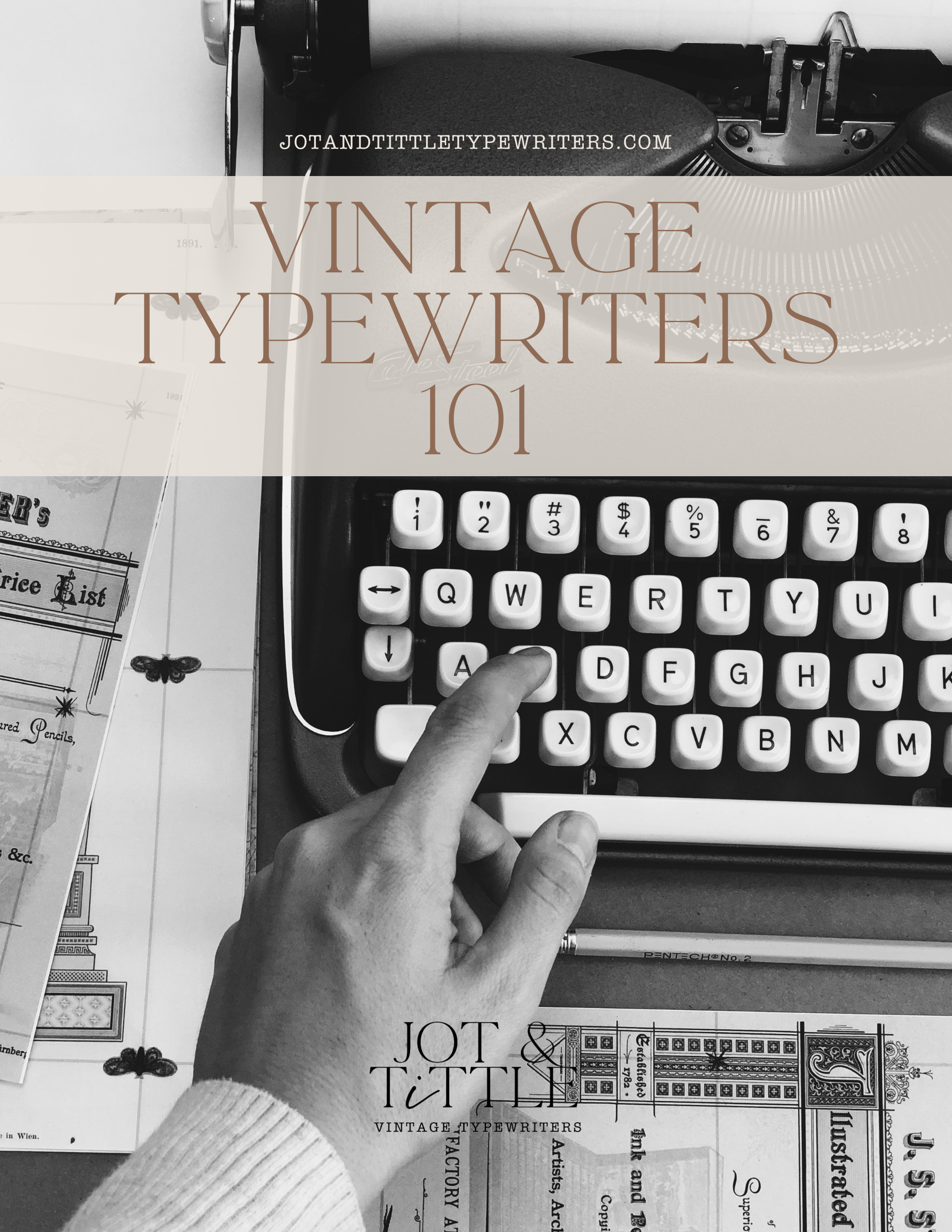 Vintage Typewriters 101 Ebook – Jot & Tittle Vintage Typewriters